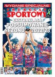 : Przegląd Sportowy Wydanie Specjalne - 8/2023 - Ekstraklasa podsumowanie sezonu 2022/23