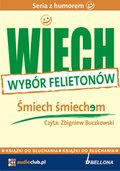 Śmiech śmiechem (wybrane felietony) - audiobook
