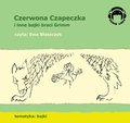 audiobooki: Czerwona Czapeczka (Czerwony kapturek) i inne bajki braci Grimm - audiobook