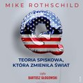 Q. Teoria spiskowa, która zmieniła świat - audiobook