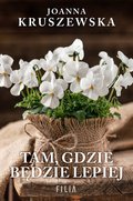 Tam, gdzie będzie lepiej - ebook