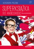 Dla dzieci i młodzieży: Superksiążka do angielskiego dla przedszkolaków - ebook