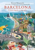 Wakacje i podróże: Barcelona. W blasku Sagrady, w cieniu palm - ebook