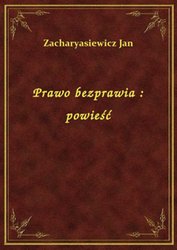 : Prawo bezprawia : powieść - ebook