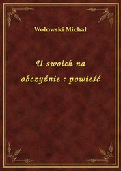 : U swoich na obczyźnie : powieść - ebook