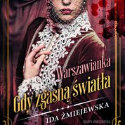 : Warszawianka. Gdy zgasną światła - audiobook