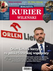 : Kurier Wileński (wydanie magazynowe) - e-wydanie – 31/2019