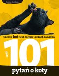 Czemu kot jest gałgan i zeżarł kanarka. 101 pytań o koty - ebook