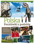 Wakacje i podróże: POLSKA. Pocztówki z podróży - ebook
