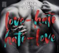 Romans i erotyka: Love-Hate, Hate-Love - audiobook