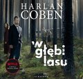 Kryminał, sensacja, thriller: W głębi lasu - audiobook