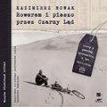 Rowerem i pieszo przez Czarny Ląd. Listy z podróży afrykańskiej z lat 1931-1936 - audiobook