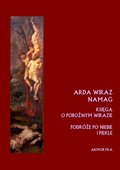 Inne: ARDA WIRAZ NAMAG. Księga o pobożnym Wirazie (przeł. A. Sarwa) - ebook
