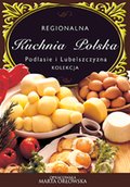Kuchnia: Podlasie i Lubelszczyzna - Regionalna kuchnia polska - ebook