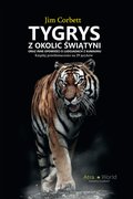Tygrys z okolic świątyni oraz inne opowieści o ludojadach z Kumaonu - ebook