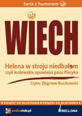 audiobooki: Helena w stroju niedbałem - czyli królewskie opowieści pana Piecyka - audiobook