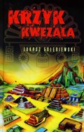 Obyczajowe: Krzyk Kwezala - ebook