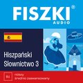audiobooki: FISZKI audio - hiszpański - Słownictwo 3 - audiobook