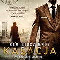 kryminał, sensacja, thriller: Kasacja - audiobook