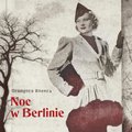 Literatura piękna, beletrystyka: Noc w Berlinie - audiobook