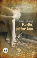 Obyczajowe: Berlin, późne lato - ebook