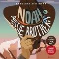 Obyczajowe: Noah. Aussie Brothers #1 - audiobook