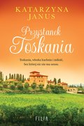 obyczajowe: Przystanek Toskania - ebook