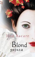 dla dorosłych: Blond gejsza - ebook
