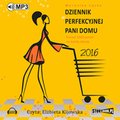 Dziennik perfekcyjnej pani domu 2016 - audiobook