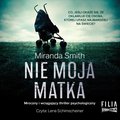 Kryminał, sensacja, thriller: Nie moja matka - audiobook