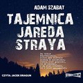 Kryminał, sensacja, thriller: Tajemnica Jareda Straya - audiobook