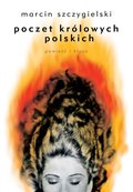 Obyczajowe: Poczet królowych polskich. Powieść i klucz - ebook