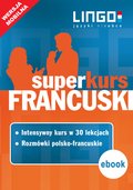 Francuski: Francuski. Superkurs (kurs + rozmówki). Wersja mobilna - ebook