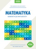 Praktyczna edukacja, samodoskonalenie, motywacja: Matematyka. Korepetycje maturzysty. Cel: matura - ebook