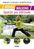 Poradniki: Nordic Walking. Spacer po zdrowie. Porady lekarza rodzinnego - ebook