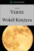 Dla dzieci i młodzieży: Wokół Księżyca - ebook