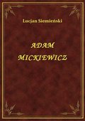 Darmowe ebooki: Adam Mickiewicz - ebook