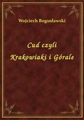 ebooki: Cud Czyli Krakowiaki I Górale - ebook