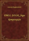 ebooki: Emil Zola Jego Kompozycja - ebook