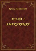 ebooki: Polka I Amerykanka - ebook