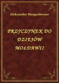 ebooki: Przyczynek Do Dziejów Mołdawii - ebook