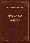 Wacława Dzieje - ebook