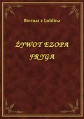 Żywot Ezopa Fryga - ebook