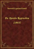 Do Karola Ruprechta (1865) - ebook