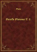 Dzieła Platona T. 2. - ebook