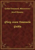 Głosy czasu Emanuela Geibla - ebook