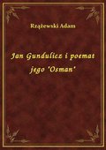 Jan Gundulicz i poemat jego "Osman" - ebook