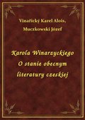 Karola Winarzyckiego O stanie obecnym literatury czeskiej - ebook