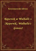 Kopernik w Walhalli = (Kopernik, Walhalla's Genoss) - ebook