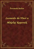 Leonardo da Vinci a Mikołaj Kopernik - ebook